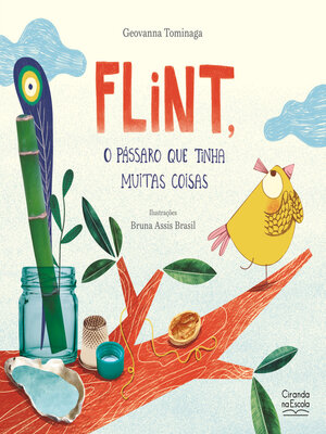 cover image of Flint, o pássaro que tinha muitas coisas